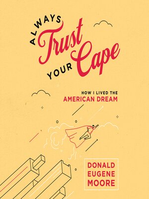 cover image of Always Trust Your Cape